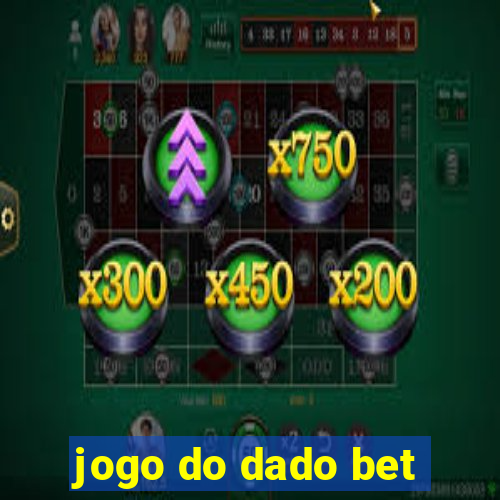 jogo do dado bet